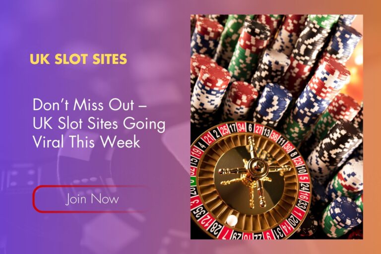 Don’t Miss Out – UK Slot Sites Going Viral This Week Don’t Miss Out – UK Slot Sites Going Viral This Week