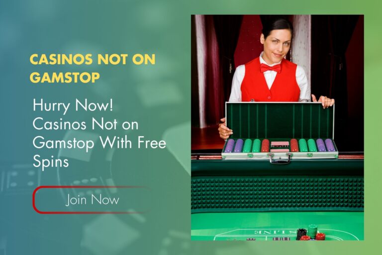 Hurry Now! Casinos Not on Gamstop With Free Spins