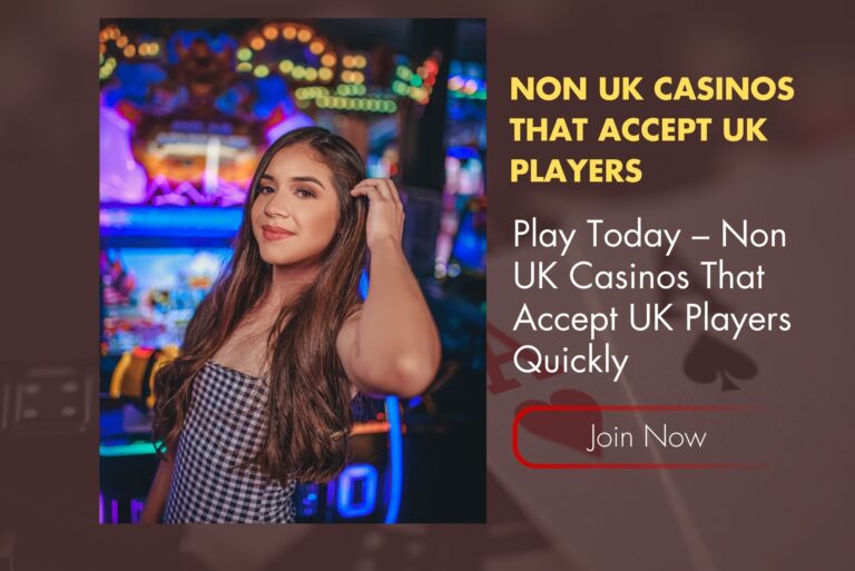 Play Today – Non UK Casinos That Accept UK Players Quickly Play Today – Non UK Casinos That Accept UK Players Quickly