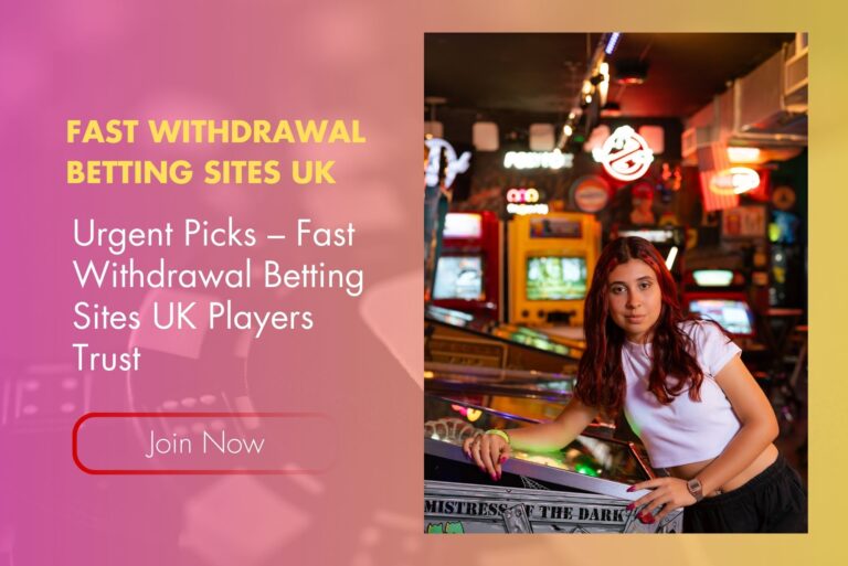 Urgent Picks – Fast Withdrawal Betting Sites UK Players Trust Urgent Picks – Fast Withdrawal Betting Sites UK Players Trust